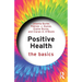 Positive Health: The Basics