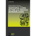 Watchful Lives in the U.S.-Mexico Borderlands