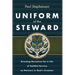 Uniform of the Steward: Dressing Ourselves for a Life of Faithful Service as Partners in God's Creation