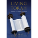 Living Torah: Gateway to a Timeless Tradition