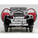 A History of Motoring Through 100 Legendary Cars