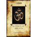 The Science of Breath: A Complete Manual of the Oriental Breathing Philosophy of Physical, Mental, Psychic and Spiritual Development (Aziloth Books)