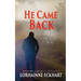 He Came Back