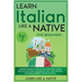 Learn Italian Like a Native for Beginners - Level 1: Learning Italian in Your Car Has Never Been Easier! Have Fun with Crazy Vocabulary, Daily Used Ph