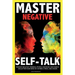 Negative Self Talk: Overcome self-Judgment, Doubt, Feelings of Distress and Take Control of Your Life
