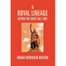 A Royal Lineage: Alfred The Great. 901-1901