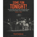 Some Fun Tonight!: The Backstage Story of How the Beatles Rocked America: The Historic Tours 1964-1966, Volume 1