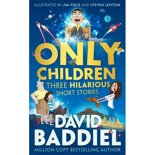 Only Children: Three Hilarious Short Stories