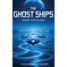 The Ghost Ships: Journey Into the Void