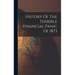 History Of The Terrible Financial Panic Of 1873