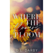 Where the Flowers Bloom