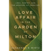 Love Affair in the Garden of Milton: Loss, Poetry, and the Meaning of Unbelief