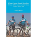 What Cancer Could Not Do: A Story of Two Cancer Survivors' Cross Country Bicycle Ride