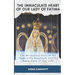 The Immaculate Heart of Our Lady of Fatima: The Miraculous Story of the Three Little Shepherds and the Apparitions of Our Lady