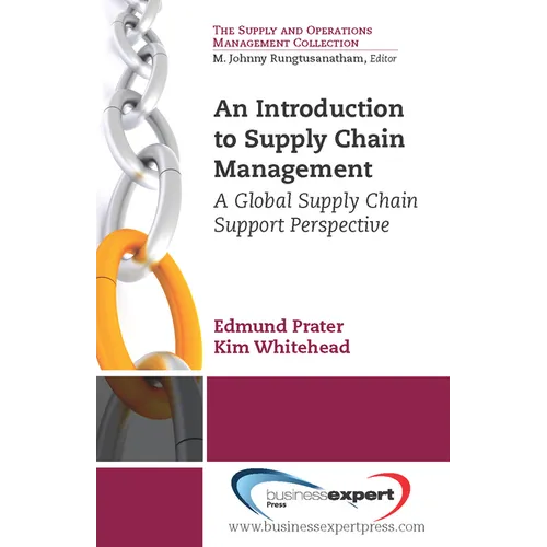 An Introduction to Supply Chain Management: A Global Supply Chain Support Perspective