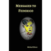 Messages to Federico