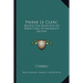 Pierre Le Clerc: Benedictine Monk And His Predictions Of Napoleon's Destiny