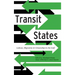 Transit States: Labour, Migration and Citizenship in the Gulf