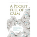 A Pocket Full of Calm: A Mindfulness Colouring Book and Other Inspirations