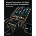 Access Technology for Blind and Low Vision Accessibility