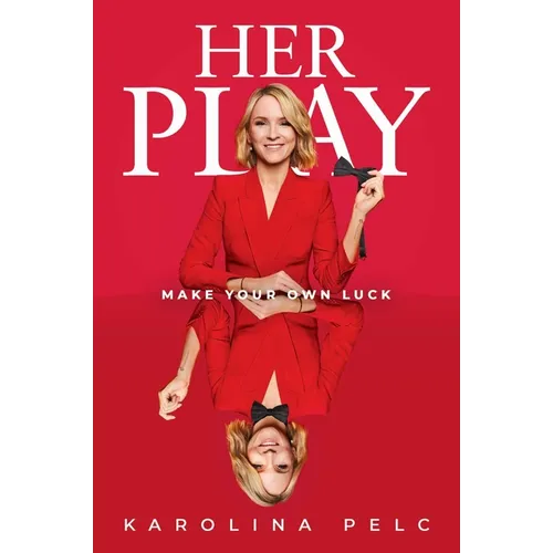 Her Play: Make Your Own Luck