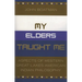 My Elders Taught Me: Aspects of Western Great Lakes American Indian Philosophy
