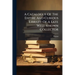 A Catalogue Of The Entire And Curious Library Of A Late Well-known Collector: (removed From His Country Residence, For The Convenience Of Sale) Exhibi