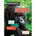 Saving the Gorilla: Meet Scientists on a Mission, Discover Kid Activists on a Mission, Make a Career in Conservation Your Mission