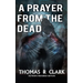 A Prayer From the Dead