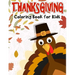 Thanksgiving Coloring Book for Kids: 50 Thanksgiving coloring pages for kids.