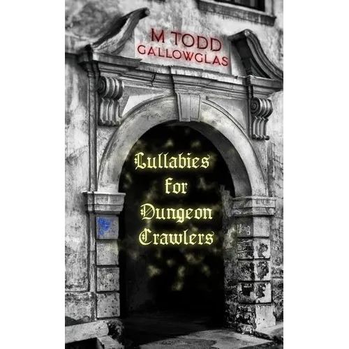 Lullabies For Dungeon Crawlers