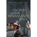 The Sacred Home in Renaissance Italy