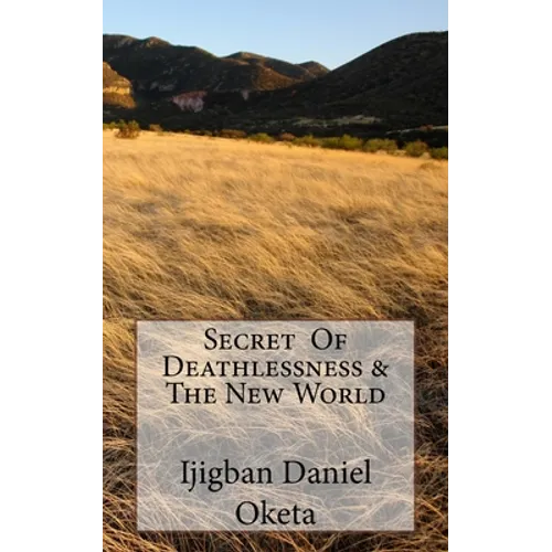 Secret of Deathlessness & the New World