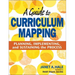 A Guide to Curriculum Mapping: Planning, Implementing, and Sustaining the Process