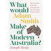 What would Adam Smith Make of Modern Australia?