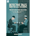Detective Tales from the A.B.C Tea-Rooms-Two Detective Story Collections: The Old Man in the Corner and Unravelled Knots
