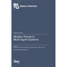 Modern Trends in Multi-Agent Systems