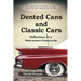 Dented Cans and Classic Cars: Reflections On a Retirement Community