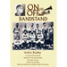 On and Off the Bandstand: A Collection of Essays Related to the Great Bands, the Story of Jazz, and the Years When There Was Non-Vocal Popular M