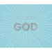 What I Know about God