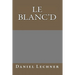 Le Blanc'd