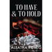 To Have and to Hold
