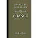 A World We Never Knew: Chance