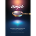 Looking for Angels: A Guide to Understanding and Connecting with Angels