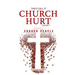 They Call It Church Hurt: Church People - Volume 1