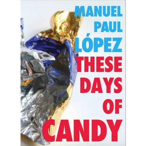 These Days of Candy