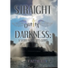 Straight Outta Darkness: A Story for God's Glory