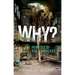 Why? the Purpose of the Universe