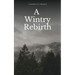 A Wintry Rebirth