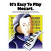 It's Easy to Play Mozart